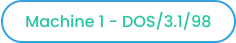 Machine 1 - DOS/3.1/98